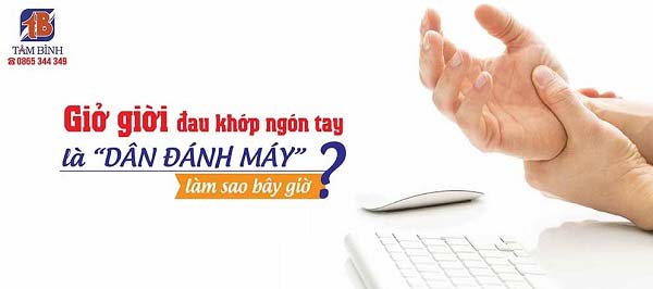 Đau khớp ngón tay khi chuyển mùa, dân văn phòng phải làm sao?