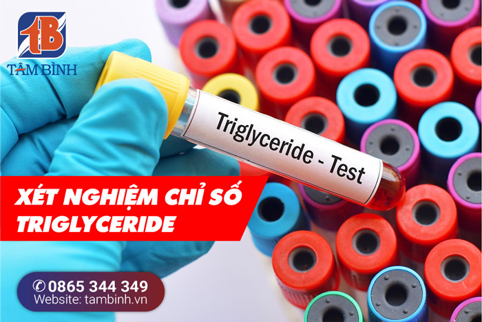 xét nghiệm chỉ số triglyceride