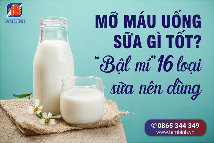 16 loại sữa trả lời cho mỡ máu uống sữa gì tốt