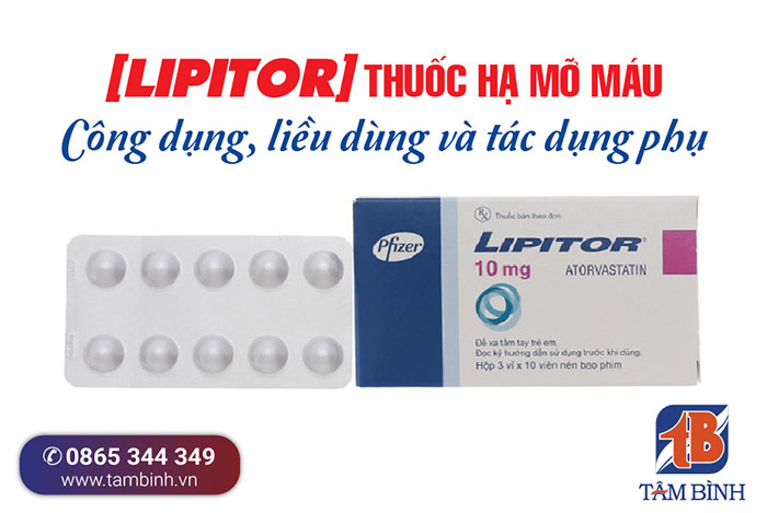 Thuốc mỡ máu Lipitor 20mg được sử dụng để điều trị những bệnh gì?
