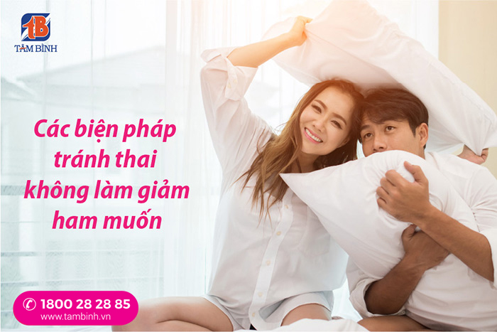 các biện pháp tránh thai không làm giảm ham muốn