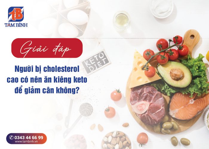 Người cholesterol cao có nên ăn keto