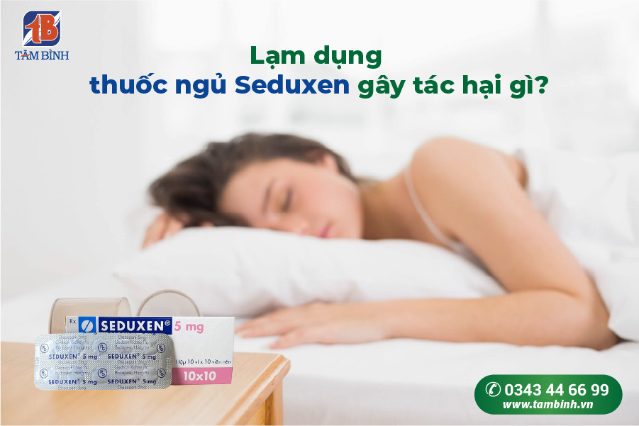 tác hại của thuốc ngủ seduxen