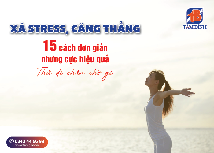 cách xả stress, căng thẳng