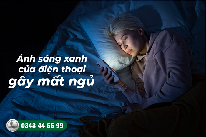 Ánh sáng xanh của điện thoại gây mất ngủ