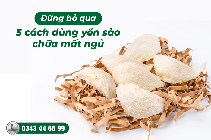 Yến sào chữa mất ngủ