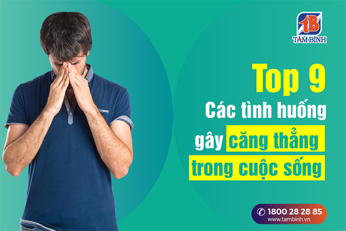 các tình huống gây căng thẳng trong cuộc sống