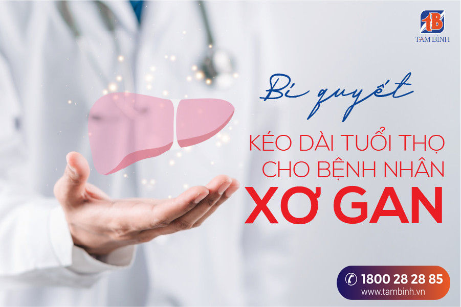 Bí quyết kéo dài tuổi thọ ở người xơ gan 