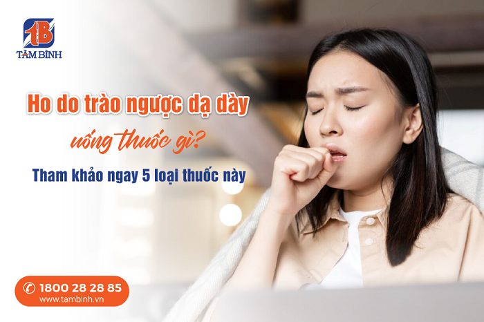 ho do trào ngược dạ dày