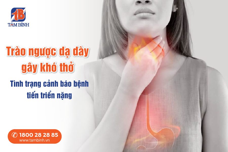 trào ngược dạ dày gây khó thở