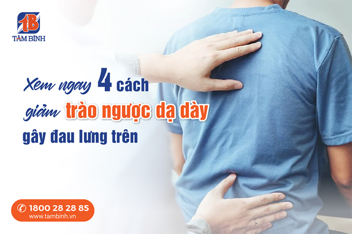 trào ngược dạ dày gây đau lưng trên