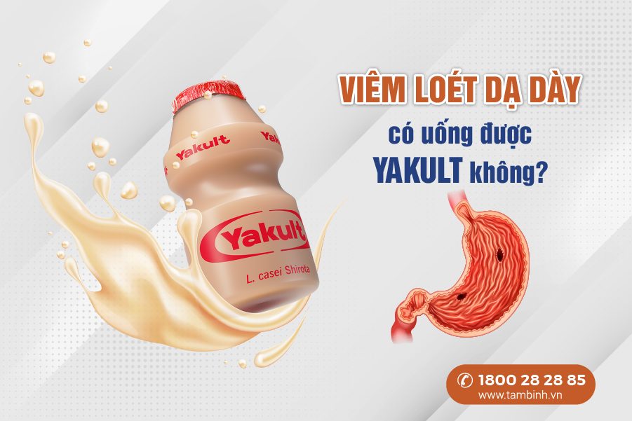 viêm loét dạ dày có uống được yakult không
