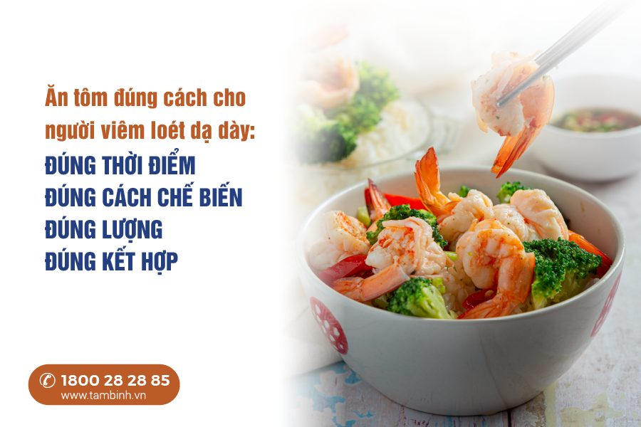 hướng dẫn ăn tôm cho người viêm loét dạ dày